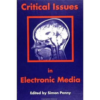 Critical Issues In Electronic Media Suny Series Suny Series In Film History And Theory - 1