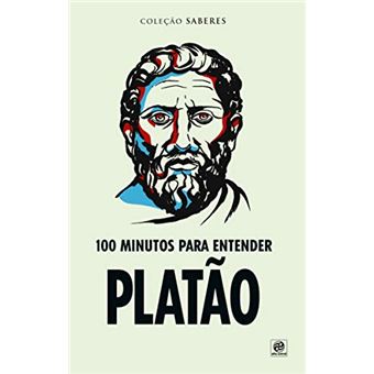 Coleção Saberes - 100 Minutos Para Entender Platão - 1