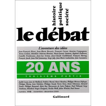 Débat (Le), N. 112, 20 Ans: Troisième Partie: Laventure Des Idées, 1989-1999 - 1