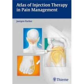 Atlas of Injection Therapy in Pain Management - 1