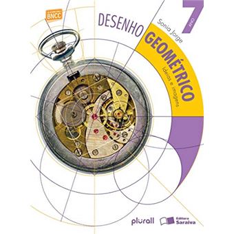 Desenho Geométrico: Ideias e Imagens 7º Ano - 1