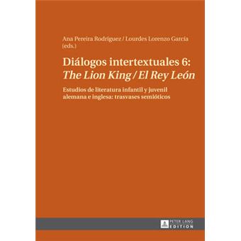 Dilogos Intertextuales 6 The Lion King  El Rey Len Estudios De Literatura Infantil Y Juvenil Alemana E Inglesa Trasvases Semiticos - 1