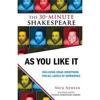 As You Like It Including Stage Directions For All Levels Of Experience The 30Minute Shakespeare - 1