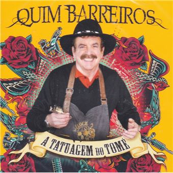 QUIM BARREIROS - A Tatuagem Do Tomé (CD) 2023 - 1
