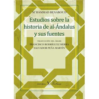 Estudios Sobre La Historia De Al-Andalus Y Sus Fuentes - 1