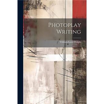 Photoplay Writing - 1