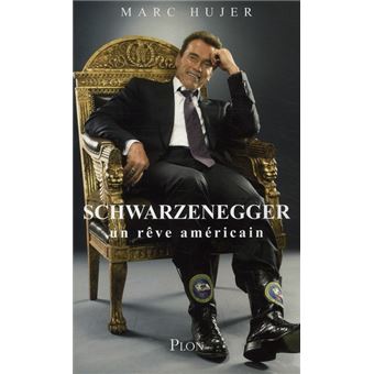 Arnold Schwarzenegger Un Reve Americain - 1