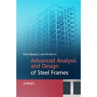 Advanced Analysis and Design of Steel Frames - Hardback - 2007 - 1