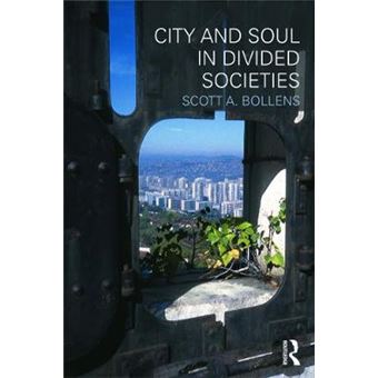 City and Soul in Divided Societies - Paperback - 2011 - 1