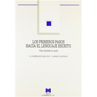 Los Primeros Pasos Hacia El Lenguaje Escrito - 1