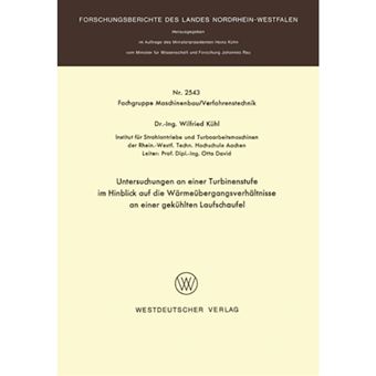 Untersuchungen an Einer Turbinenstufe Im Hinblick Auf Die Warmeubergangsverhaltnisse an Einer Gekuhlten Laufschaufel - Paperback / softback - 1976 - 1