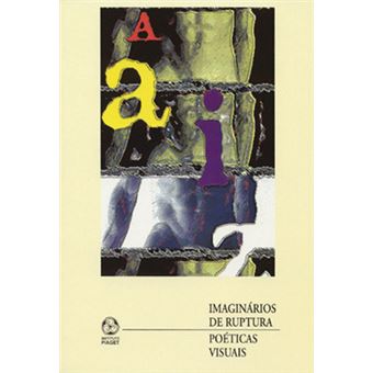Imaginários De Ruptura Poéticas Visuais - 1