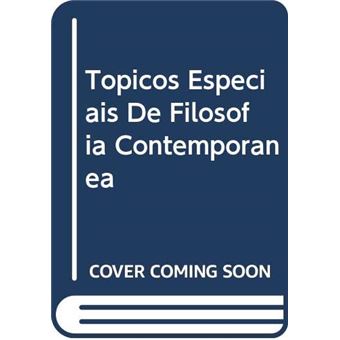 Topicos Especiais De Filosofia Contemporanea - 1