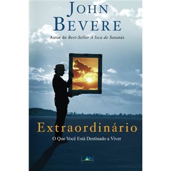 Extraordinário. O que Você Está Destinado a Viver - 1
