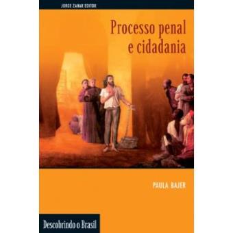 Processo Penal E Cidadania. Coleção Descobrindo O Brasil - 1