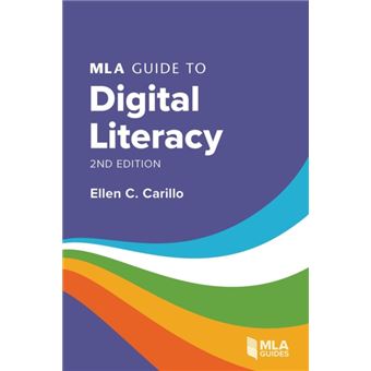 Mla Guide To Digital Literacy - 1