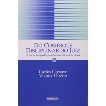 Do Controle Disciplinar Do Juiz À Luz Da Jurisprudência Do Superior ...