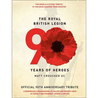 The Royal British Legion : 90 Years of Heroes - 1