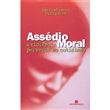 Assédio Moral. A Violência Perversa No Cotidiano - Marie-France Irigoyen:  9788528607406 - AbeBooks