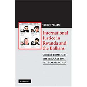 International Justice In Rwanda And The Balkans - 1