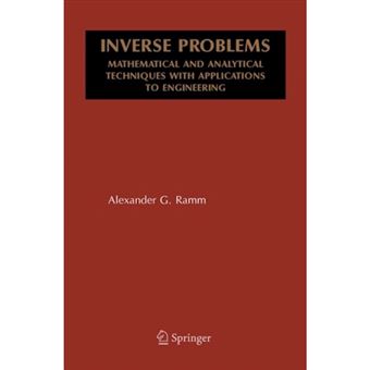 Inverse Problems - Mathematical and Analytical Techniques with Applications to Engineering - Paperback - 2010 - 1