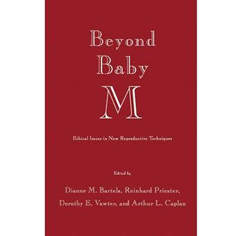 Beyond Baby M - Ethical Issues in New Reproductive Techniques - Paperback - 2013 - 1