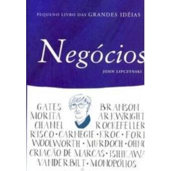 Pequeno Livro das Grandes Ideias. Negócios - 1