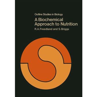A Biochemical Approach to Nutrition - Paperback - 1977 - 1