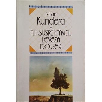 A insustentável leveza do ser. - 1