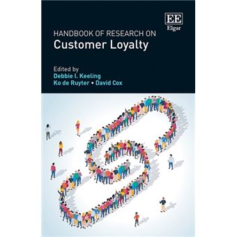 Handbook Of Research On Customer Loyalty By Edward Elgar Publishing Ltd - 1