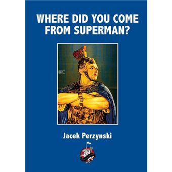 where Do You Come From Superman Paperback -