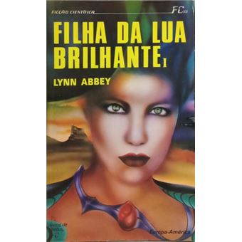 Filha da lua brilhante. [2 vols.] - 1