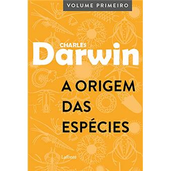 A Origem das Espécies: Volume Primeiro - 1