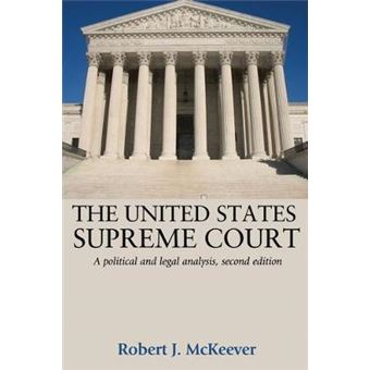 The United States Supreme Court A Political And Legal Analysis, - 1