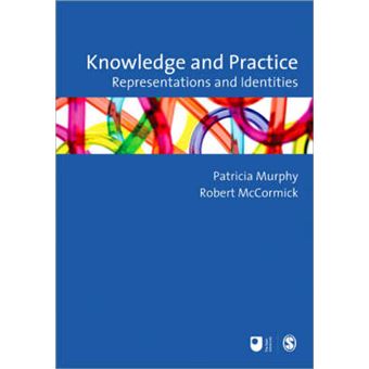 Knowledge and Practice - Representations and Identities - Paperback - 2008 - 1