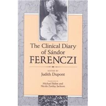 The Clinical Diary Of Sandor Ferenczi - 1