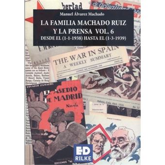 La Familia Machado Ruiz Y La Prensa Vol.6 - 1