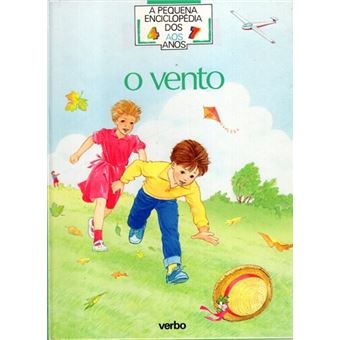 A Pequena Enciclopédia dos 4 aos 7 anos - O Vento - 1