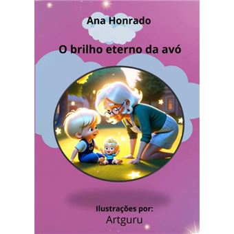 O Brilho Eterno Da Avó - 1