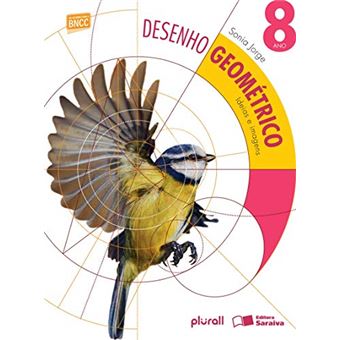 Desenho Geométrico: Ideias e Imagens 8º Ano - 1