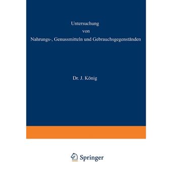 Untersuchung Von Nahrungs, Genussmitteln Und Gebrauchsgegenstanden - 3. Teil: Die Genussmittel, Wasser, Luft, Gebrauchsgegenstande, Geheimmittel Und Ahnliche Mittel. - Paperback / softback - 1918 - 1