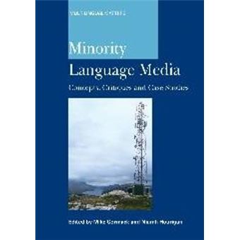 Minority Language Media Concepts, Critiques And Case Studies Multilingual Matters 138 - 1