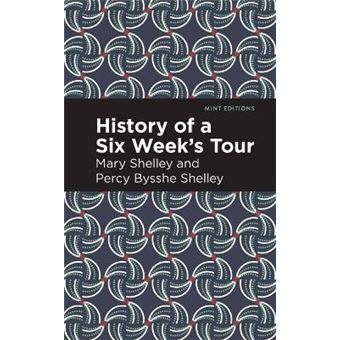 History Of A Six Weeks' Tour Mint Editions - 1