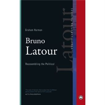 Bruno Latour: Reassembling The Political (Modern European Thinkers) (Paperback) - 1