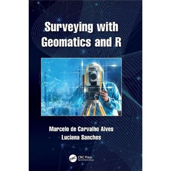 Surveying With Geomatics And R - 1