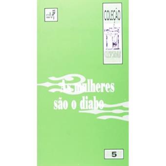 As Mulheres São O Diabo - 1