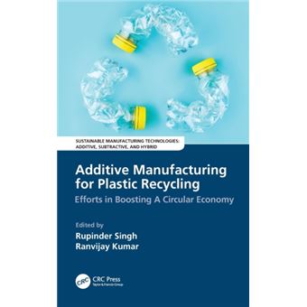 Additive Manufacturing For Plastic Recycling By Taylor & Francis Ltd - 1