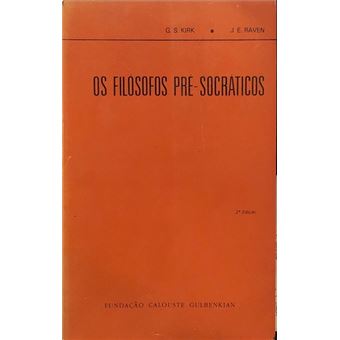 Os filósofos pré-socráticos. [2.ª edição]. - 1