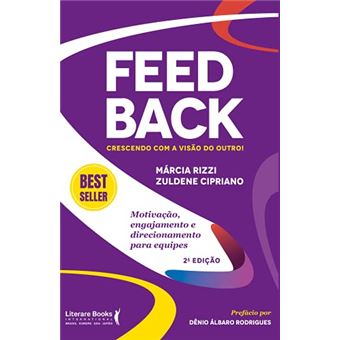 Feedback: Crescendo Com A Visão Do Outro! Motivação, Engajamento E Direcionamento Para Equipes - 1
