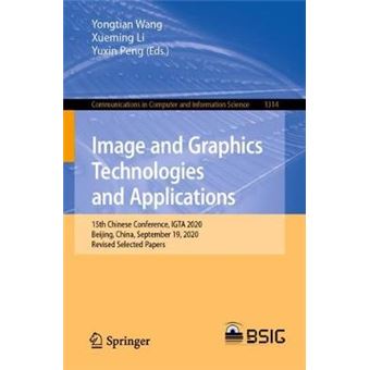 Image And Graphics Technologies And Applications 15Th Chinese Conference, Igta 2020, Beijing, China, September 19, 2020, Revised Selected Papers  In Computer And Information Science, 1314 - 1